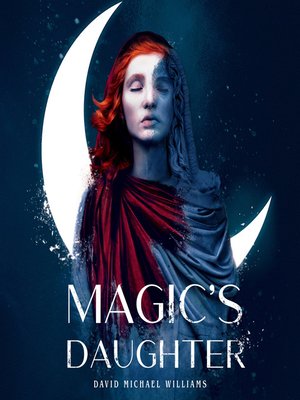 cover image of Magic's Daughter